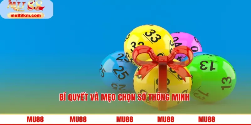 Bí quyết và mẹo chọn số thông minh 