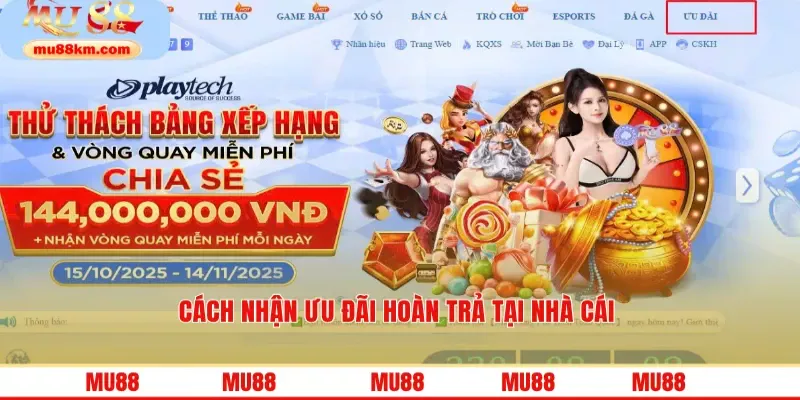 Khuyến Mãi Hoàn Trả Siêu Lợi Nhuận Từ Nền Tảng Hàng Đầu 4 Cách nhận ưu đãi hoàn trả tại nhà cái